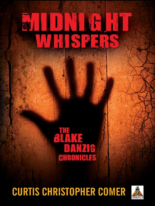 Title details for Midnight Whispers by Curtis Christopher Comer - Available